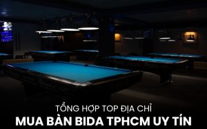 địa chỉ mua bàn bida TPHCM