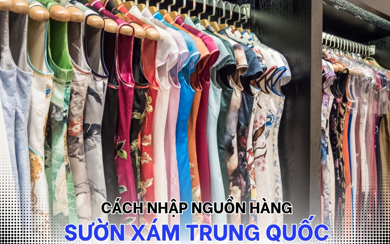 nguồn hàng sườn xám Trung Quốc