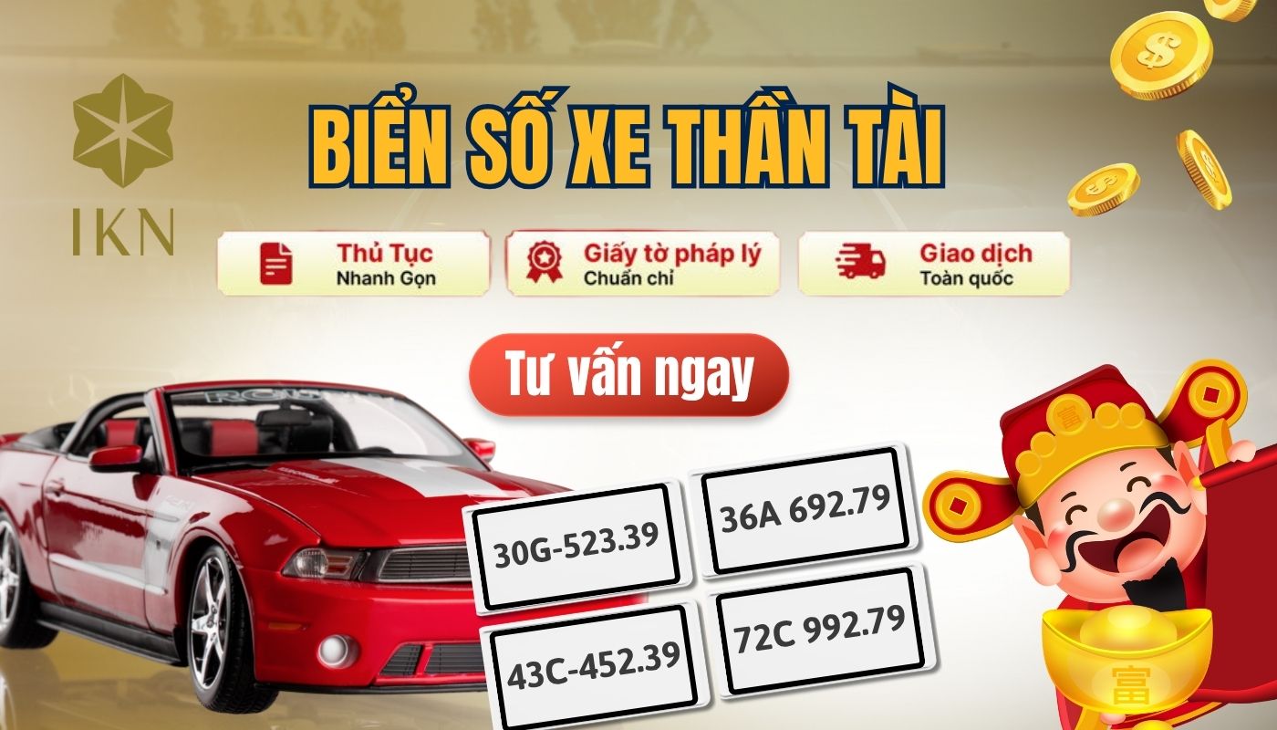 IKN - Địa chỉ mua biển số Thần Tài uy tín